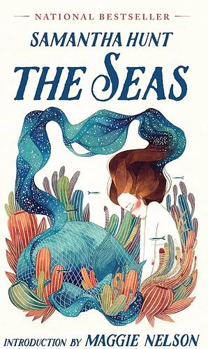 The Seas by Samantha Hunt by Samantha Hunt