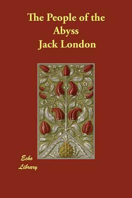 The People of the Abyss by Jack London