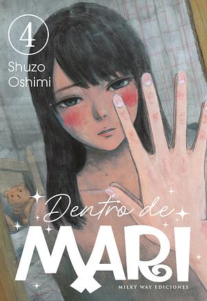 Dentro de Mari, Volumen 4 by Shuzo Oshimi