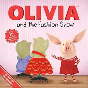 OLIVIA and the Fashion Show by Ellie Seiss