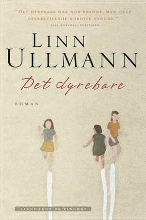 Det dyrebare by Linn Ullmann