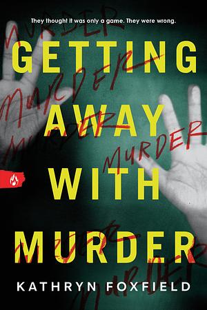 Getting Away with Murder by Kathryn Foxfield