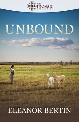 Unbound (The Mosaic Collection) by Eleanor Bertin, The Mosaic Collection