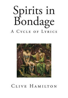 Spirits in Bondage: A Cycle of Lyrics by Clive Hamilton, C.S. Lewis