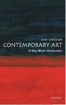Contemporary Art: A Very Short Introduction by Julian Stallabrass