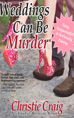 Weddings Can Be Murder by Christie Craig