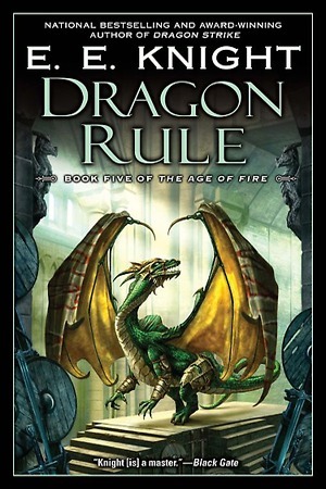 Dragon Rule by E.E. Knight