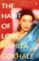 The habit of love by Namita Gokhale