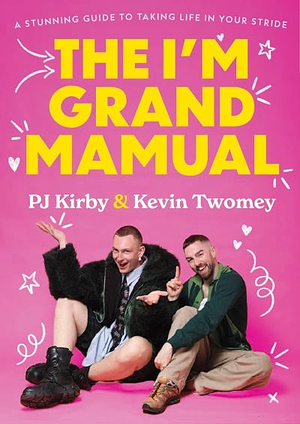 The I'm Grand Mamual by Kevin Twomey, P. J. Kirby