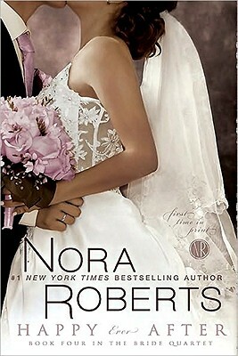 Happy Ever After by Nora Roberts