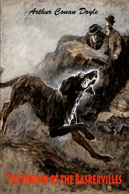 The Hound of the Baskervilles by Arthur Conan Doyle