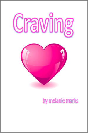 Craving by Melanie Marks