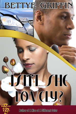 Isn't She Lovely? by Bettye Griffin