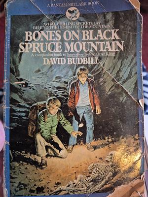 Bones on Black Spruce Mountain by David Budbill