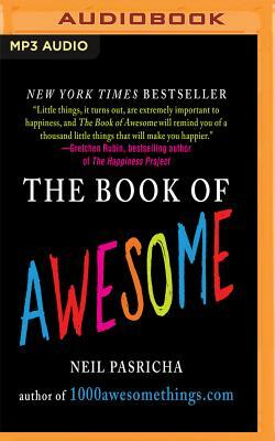 The Book of Awesome by Neil Pasricha