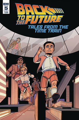 Back to the Future: Tales from the Time Train #5 by Bob Gale