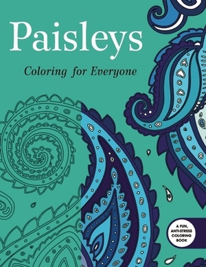Paisleys: Coloring for Everyone by Skyhorse Publishing