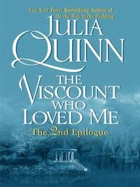 The Viscount Who Loved Me: The Epilogue II by Julia Quinn