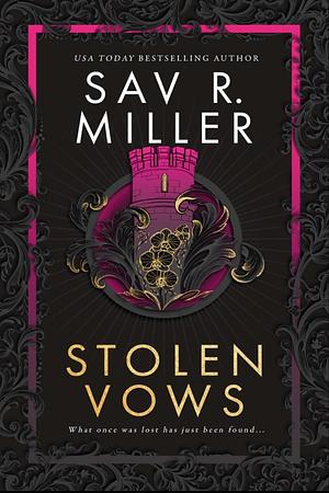 Stolen Vows by Sav R. Miller