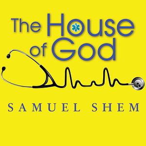 The House of God by Samuel Shem