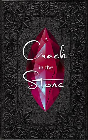 A crack in the stone by Charlie N. Holmberg