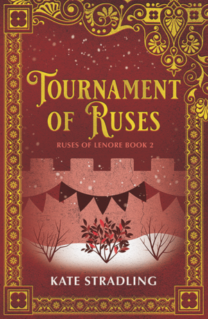 Tournament of Ruses by Kate Stradling