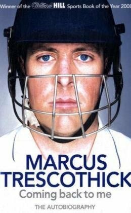 Coming Back to Me by Marcus Trescothick, Peter Hayter