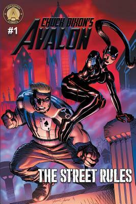 Chuck Dixon's Avalon #1: The Street Rules by Chuck Dixon