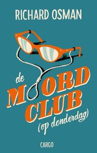 De moordclub (op donderdag) by Richard Osman