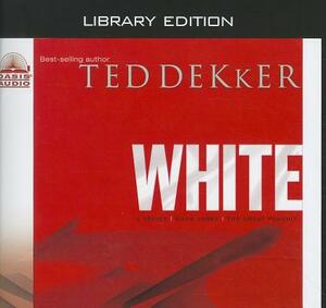 White (Library Edition), Volume 3 by Ted Dekker