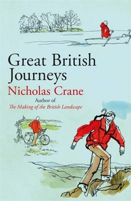 Great British Journeys by Nicholas Crane
