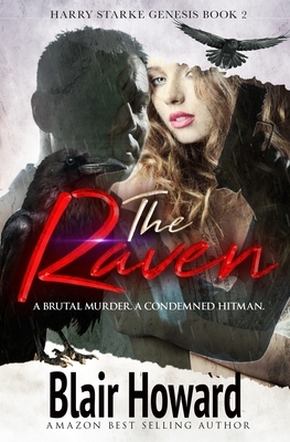 The Raven: Harry Starke Genesis Book2 by Blair C. Howard