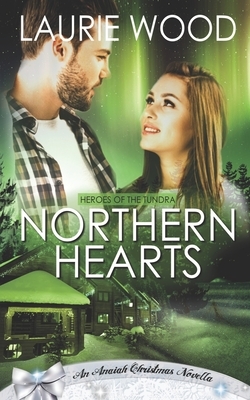 Northern Hearts by Laurie Wood