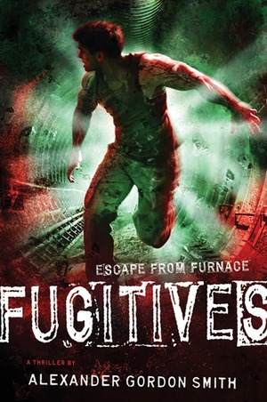 Fugitives by Alexander Gordon Smith