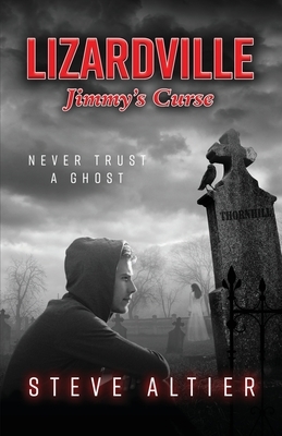 Lizardville Jimmy's Curse by Steve Altier