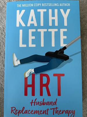 HRT: Husband Replacement Therapy by Kathy Lette