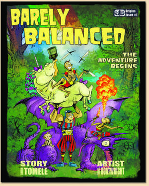 Barely Balanced The Adventure Begins by Cameron Tomele