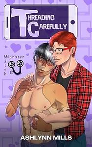 Threading Carefully by Ashlynn Mills