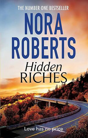 Hidden Riches by Nora Roberts