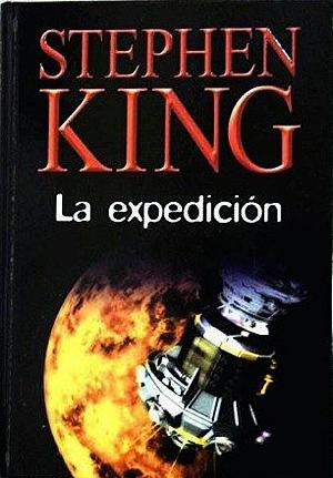 La expedición by Stephen King, Francisco Blanco