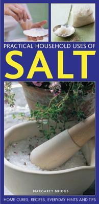 Practical Household Uses of Salt by Margaret Briggs