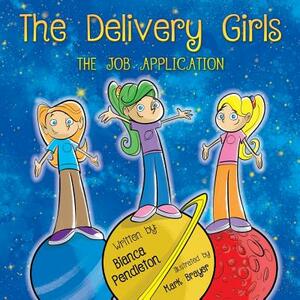 The Delivery Girls: The Job Application by Bianca Pendleton
