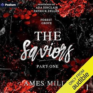 The Saviors: Part One by Ames Mills