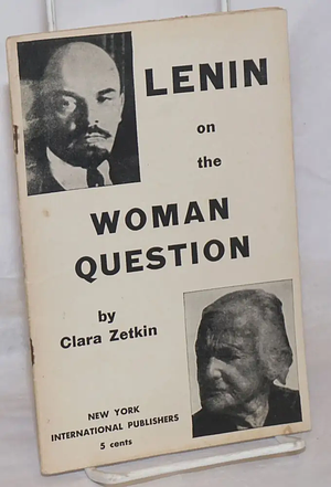 Lenin on the Women’s Question by Clara Zetkin