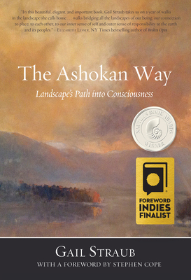 The Ashokan Way: Landscape's Path Into Consciousness by Gail Straub, Foïard-Brown Père Jacques de