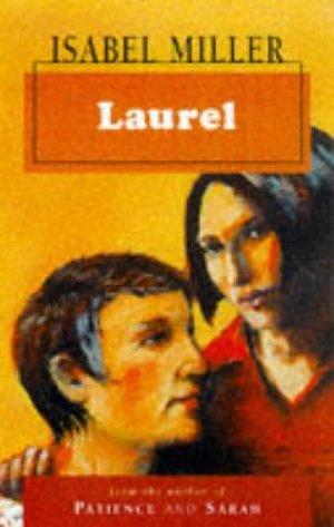 LAUREL. by Isabel Miller, Isabel Miller