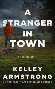 A Stranger in Town by Kelley Armstrong