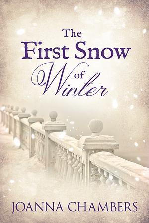 The First Snow of Winter by Joanna Chambers