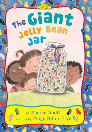 The Giant Jellybean Jar by Paige Billin Frye, Marcie Aboff