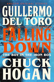 Falling Down by Guillermo del Toro, Chuck Hogan